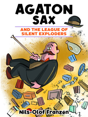 cover image of Agaton Sax and the League of Silent Exploders